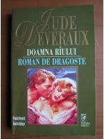 Jude Deveraux - Doamna raului. Roman de dragoste