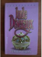Jude Deveraux - Femeia falsa
