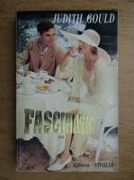 Judith Gould - Fascinatie (volumul 2)