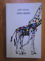 Judith Schalansky - Gatul girafei