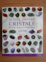 Judy Hall - Totul despre cristale