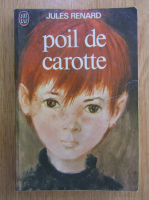 Jules Renard - Poil de Carotte