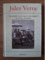 Jules Verne - Aventurile a trei rusi si trei englezi in Africa Australa