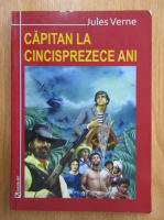 Jules Verne - Capitan la cincisprezece ani