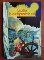 Jules Verne - Capitan la cincisprezece ani