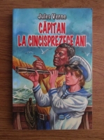 Jules Verne - Capitan la cincisprezece ani