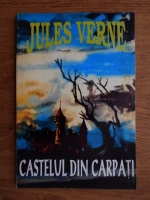 Jules Verne - Castelul din Carpati