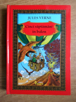 Jules Verne - Cinci saptamani in balon