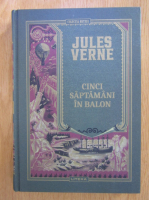 Jules Verne - Cinci saptamani in balon 