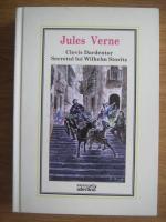 Jules Verne - Clovis Dardentor. Secretul lui Wilhelm Storitz (Nr. 32)