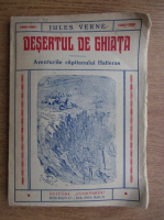 Jules Verne - Desertul de gheata. Aventurile capitanului Hatteras (1939)
