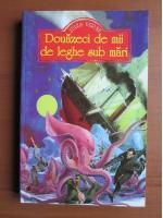 Jules Verne - Douazeci de mii de leghe sub mari