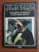 Jules Verne - Intamplari neobisnuite. Goana dupa meteor