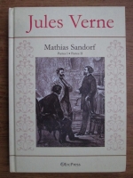 Jules Verne - Mathias Sandorf (partea I, II)