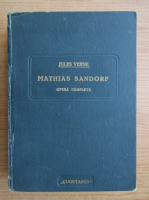 Jules Verne - Mathias Sandorf (volumul 1, 1940)