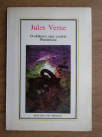 Jules Verne - O calatorie spre centrul Pamantului