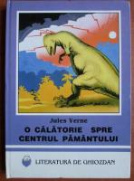 Jules Verne - O calatorie spre centrul pamantului