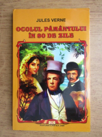 Jules Verne - Ocolul Pamantului in 80 de zile