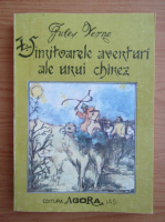 Jules Verne - Uimitoarele aventuri ale unui chinez