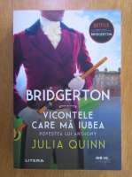 Julia Quinn - Bridgerton. Vicontele care ma iubea. Povestea lui Anthony