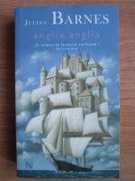 Julian Barnes - Anglia, Anglia