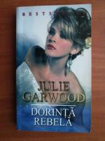 Julie Garwood - Dorinta rebela