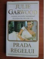 Julie Garwood - Prada regelui