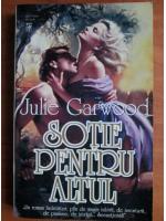 Julie Garwood - Sotie pentru altul
