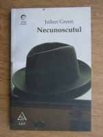 Julien Green - Necunoscutul