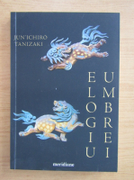 Junichiro Tanizaki - Elogiu umbrei