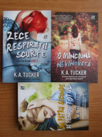 K. A. Tucker - Ten tiny breaths (3 volume)