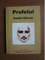 Kahlil Gibran - Profetul