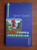 Karel Capek - Cartea apocrifelor