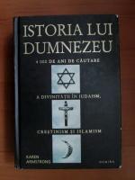 Karen Armstrong - Istoria lui Dumnezeu