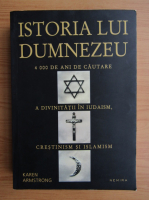 Karen Armstrong - Istoria lui Dumnezeu