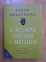 Karen Armstrong - O scurta istorie a mitului