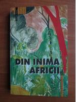 Karen Blixen - Din inima Africii