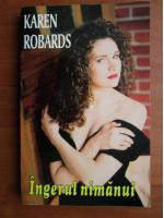 Karen Robards - Ingerul nimanui
