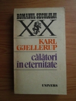 Karl Gjellerup - Calatori in eternitate