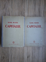 Karl Marx - Capitalul (2 volume)