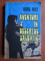 Karl May - Aventuri in desertul salbatic