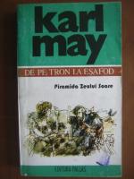 Karl May - De pe tron la esafod (piramida zeului soare)