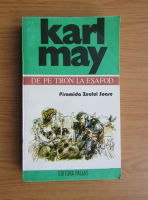 Karl May - De pe tron la esafod, volumul 2. Piramida zeului soare