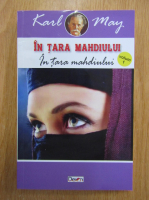 Karl May - In tara Mahdiului, volumul 1. In tara Mahdiului
