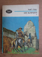 Karl May - Old Surehand (volumul 1)