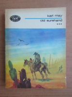 Karl May - Old Surehand (volumul 3)