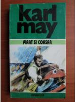 Karl May - Opere, volumul 17. Pirat si corsar