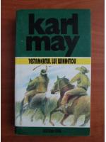 Karl May - Opere, volumul 24. Testamentul lui Winnetou