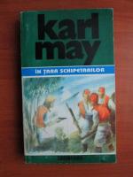 Karl May - Opere, volumul 37. In tara schipetarilor