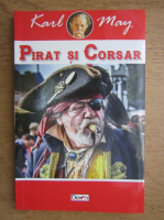 Karl May - Pirat si corsar